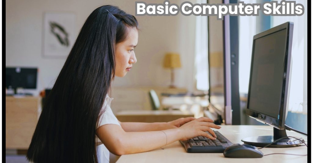 Basic computer skills